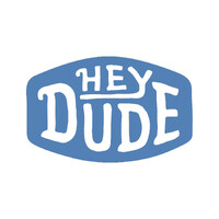 HEY DUDE